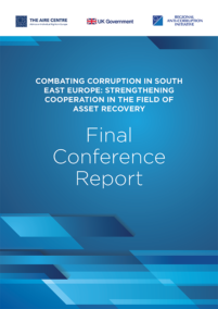 Combating Corruption in South East Europe: Strengthening Cooperation in the Field of Asset Recovery (Final Conference Report)